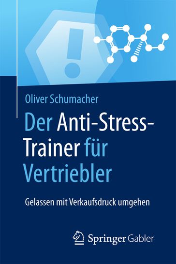 Der Anti-Stress-Trainer für Vertriebler - Oliver Schumacher - Peter Buchenau