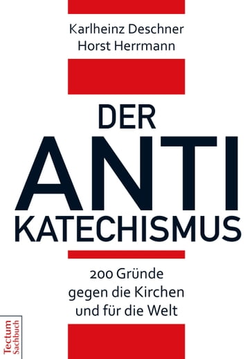 Der Antikatechismus - Karlheinz Deschner - Horst Herrmann