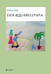 Der Aquarellpapa