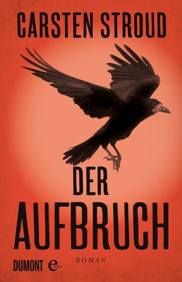 Der Aufbruch - Carsten Stroud