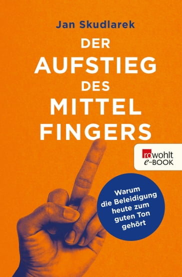 Der Aufstieg des Mittelfingers - Jan Skudlarek