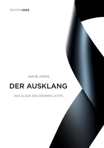 Der Ausklang - Edition 2022 - Jakub Jaros