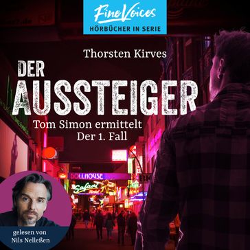 Der Aussteiger - Tom Simon ermittelt, Band 1 (ungekürzt) - Thorsten Kirves