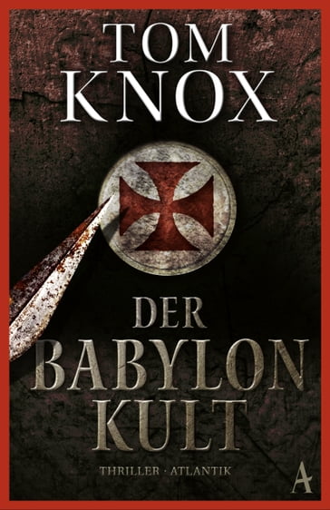 Der Babylon-Kult - Tom Knox