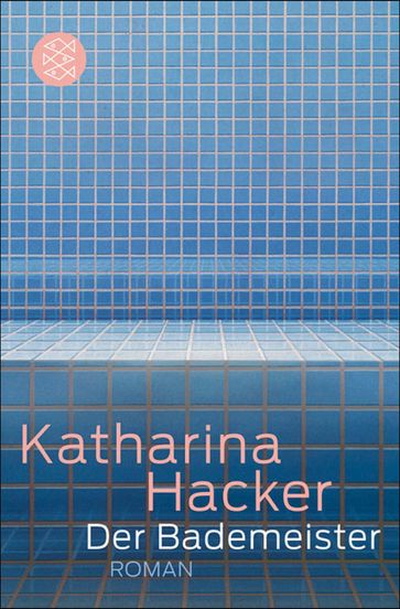 Der Bademeister - Katharina Hacker