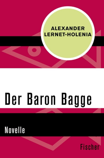 Der Baron Bagge - Alexander Lernet-Holenia - Hilde Spiel