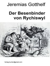 Der Besenbinder von Rychiswyl