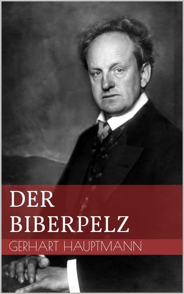 Der Biberpelz - Gerhart Hauptmann