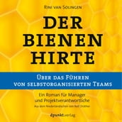 Der Bienenhirte  über das Führen von selbstorganisierten Teams