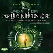 Der Blackthorn-Code - Das Vermächtnis des Alchemisten (Lesung)