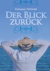 Der Blick zurück