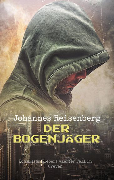 Der Bogenjäger - Johannes Reisenberg