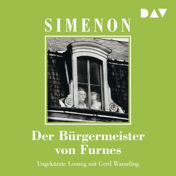 Der Bürgermeister von Furnes (Ungekürzt) - Georges Simenon