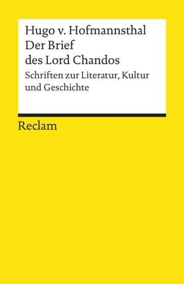 Der Brief des Lord Chandos. Schriften zur Literatur, Kultur und Geschichte - Hugo von Hofmannsthal