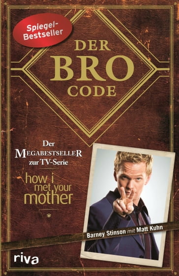 Der Bro Code - Barney Stinson - Matt Kuhn