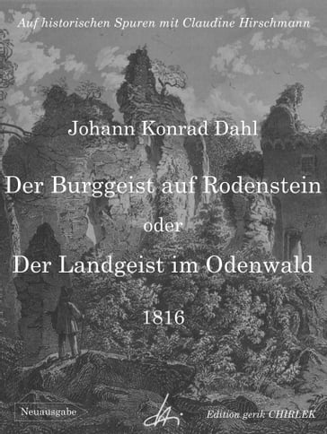 Der Burggeist auf Rodenstein oder Der Landgeist im Odenwald - Claudine Hirschmann - Johann Konrad Dahl
