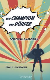 Der Champion der Dörfer