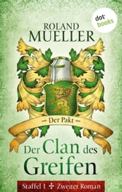 Der Clan des Greifen - Staffel I. Zweiter Roman: Der Pakt