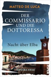 Der Commissario und die Dottoressa Nacht über Elba