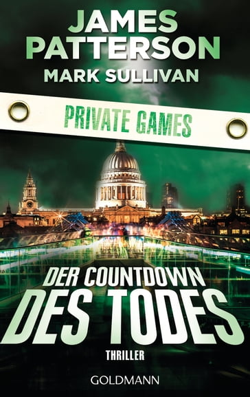 Der Countdown des Todes. Private Games - James Patterson - Mark Sullivan
