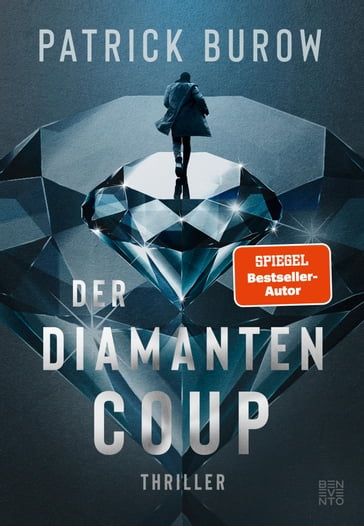 Der Diamanten-Coup - Patrick Burow