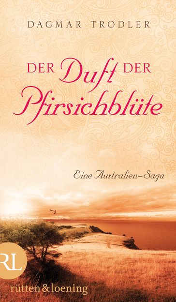 Der Duft der Pfirsichblüte - Dagmar Trodler