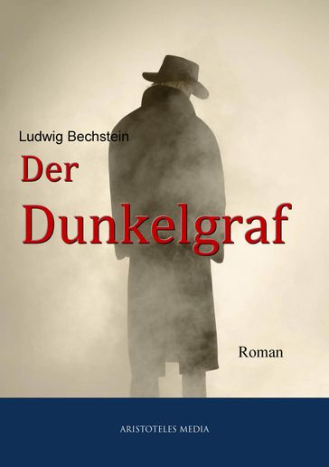 Der Dunkelgraf - Ludwig Bechstein