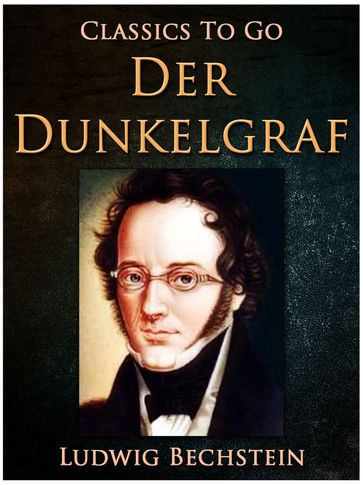 Der Dunkelgraf - Ludwig Bechstein