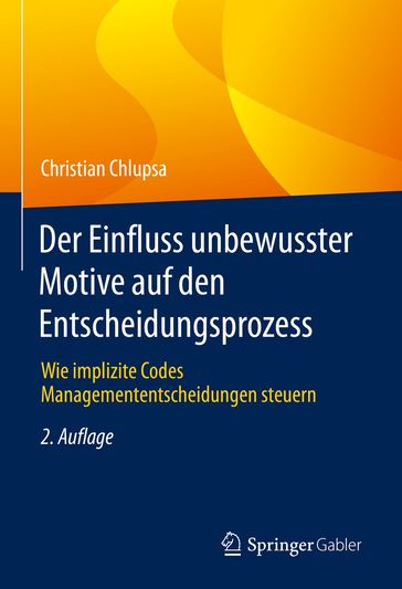 Der Einfluss unbewusster Motive auf den Entscheidungsprozess - Christian Chlupsa