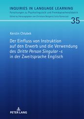 Der Einfluss von Instruktion auf den Erwerb und die Verwendung des «Dritte Person Singular -s» in der Zweitsprache Englisch