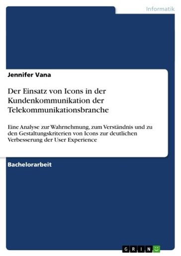 Der Einsatz von Icons in der Kundenkommunikation der Telekommunikationsbranche - Jennifer Vana