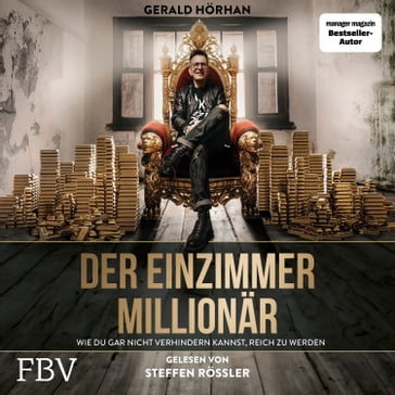 Der Einzimmer-Millionär - Gerald Horhan