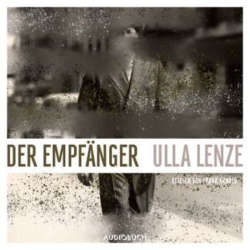 Der Empfänger - Ulla Lenze - Audiobuch Verlag