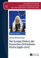 Der Europa-Diskurs der Russischen Orthodoxen Kirche (19962011)