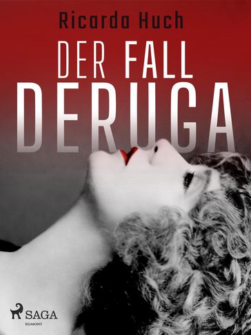 Der Fall Deruga - Ricarda Huch