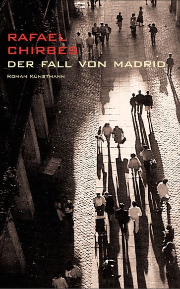 Der Fall von Madrid - Rafael Chirbes