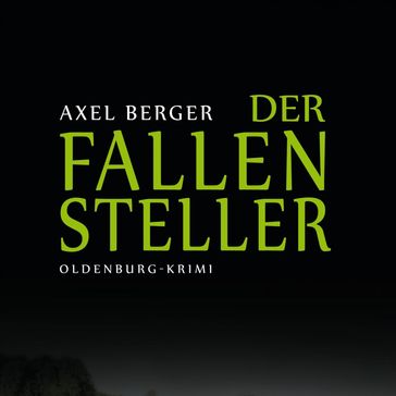 Der Fallensteller - Axel Berger