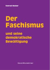 Der Faschismus und seine demokratische Bewältigung