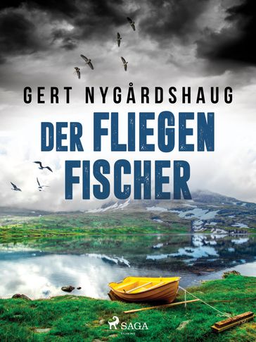 Der Fliegenfischer - Gert Nygardshaug