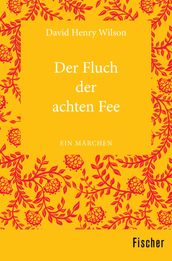 Der Fluch der achten Fee