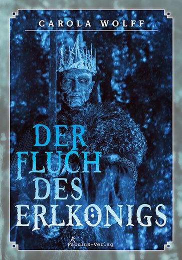 Der Fluch des Erlkönigs - Carola Wolff