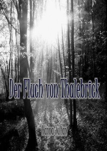 Der Fluch von Thalebrick - Hanna Julian