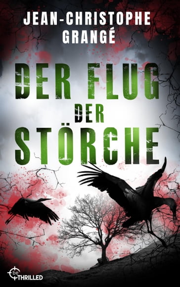 Der Flug der Störche - Jean-Christophe Grangé