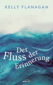 Der Fluss der Erinnerung