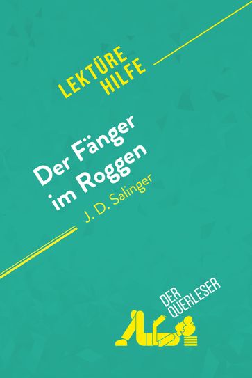 Der Fänger im Roggen von J. D. Salinger (Lektürehilfe) - Isabelle De Meese - Kelly Carrein