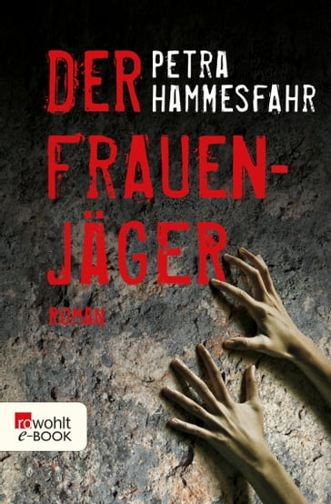 Der Frauenjäger - Petra Hammesfahr