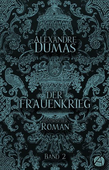 Der Frauenkrieg. Band 2 - Alexandre Dumas