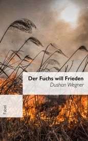 Der Fuchs will Frieden