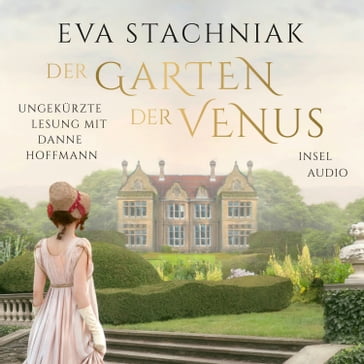 Der Garten der Venus (Ungekürzt) - Eva Stachniak
