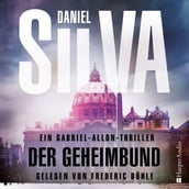 Der Geheimbund (Gabriel Allon 20) [ungekurzt]